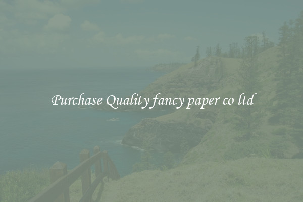 Purchase Quality fancy paper co ltd
