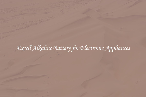 Excell Alkaline Battery for Electronic Appliances