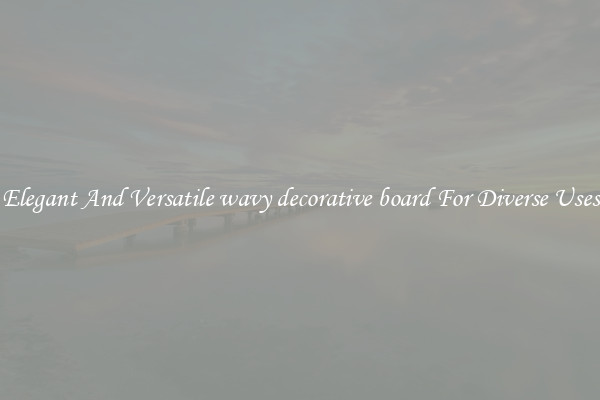 Elegant And Versatile wavy decorative board For Diverse Uses