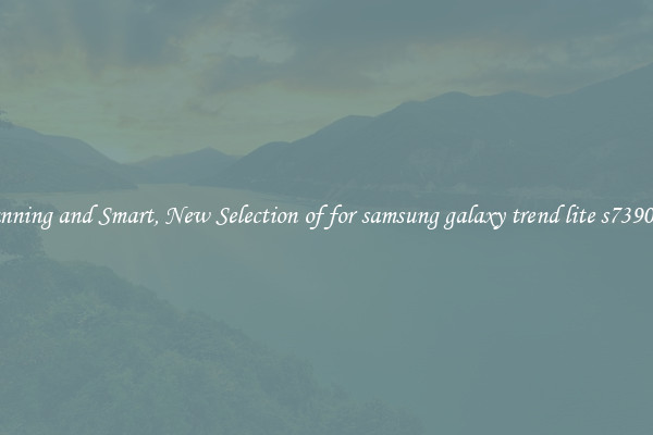 Stunning and Smart, New Selection of for samsung galaxy trend lite s7390 lcd