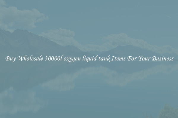Buy Wholesale 30000l oxygen liquid tank Items For Your Business