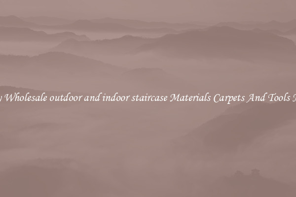 Buy Wholesale outdoor and indoor staircase Materials Carpets And Tools Now
