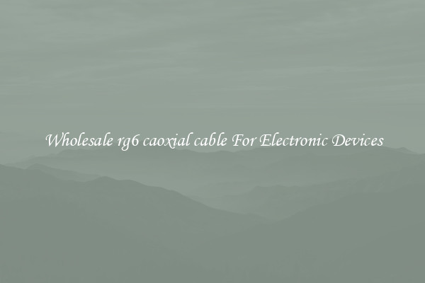 Wholesale rg6 caoxial cable For Electronic Devices